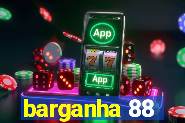 barganha 88